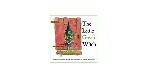 The Little Green Wutch: Lessons on Forgiveness and Acceptance